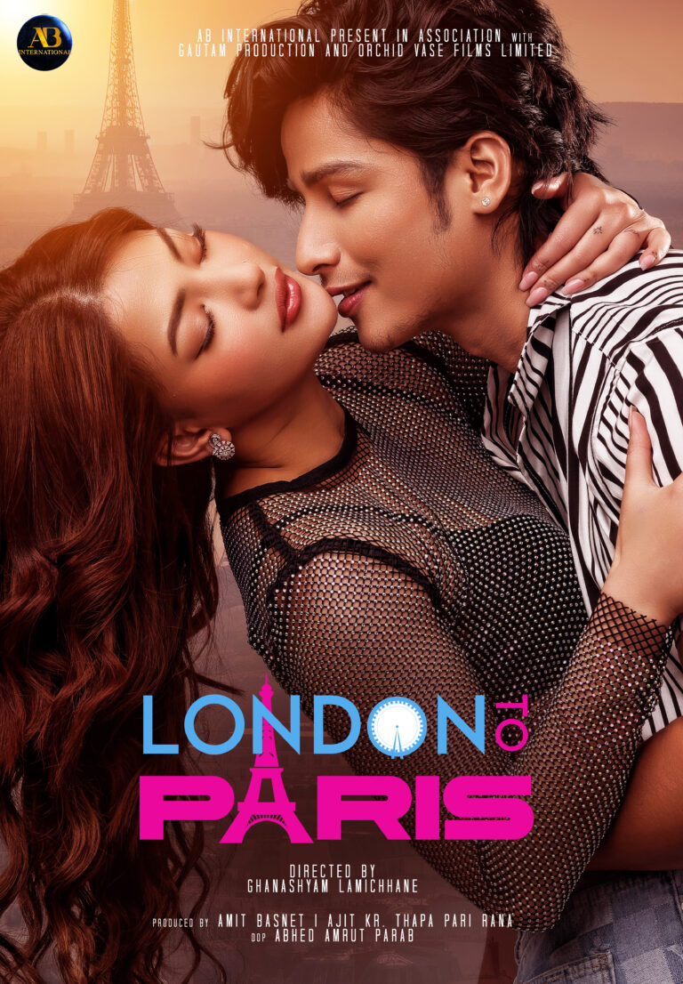 London To Paris (Nepali Movie) – Starring Samragyee RL Shah, Nischal Khadka, Garima Sharma