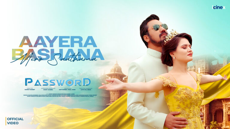 Aayera Bashana Mero Saathama (From Password – Nepali Movie)